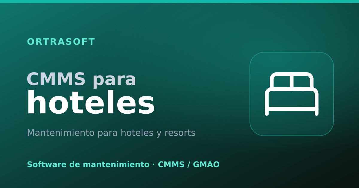 CMMS para hoteles — OrtraSoft